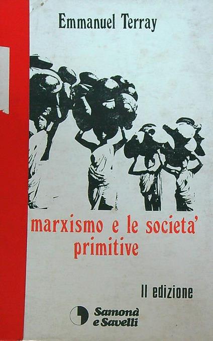 Il marxismo e le società primitive - Emmanuel Terray - copertina