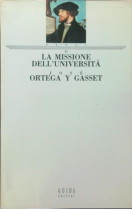 La  missione dell'università - Josè Ortega Y Gasset - copertina