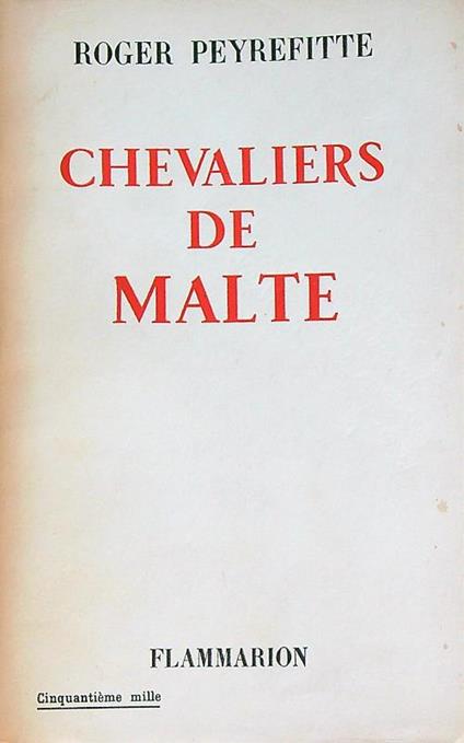Chevaliers de Malte - Roger Peyrefitte - copertina