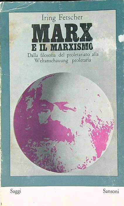 Marx e il marxismo  - Iring Fetscher - copertina