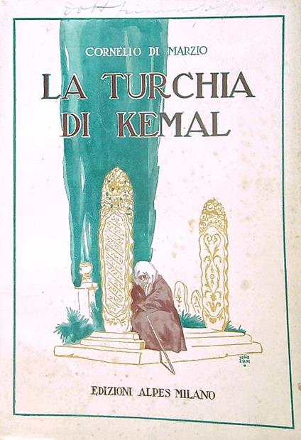 La Turchia di Kemal - Cornelio Di Marzio - copertina