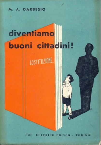 Diventiamo buoni cittadini! - M. A. Darbesio - copertina