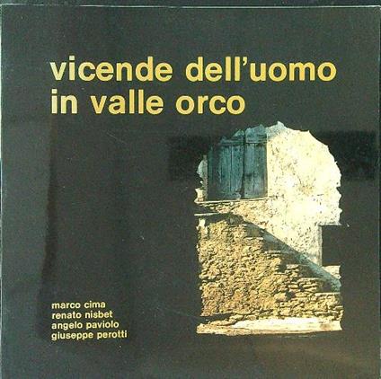 Vicende dell'uomo in Valle Orco - copertina