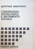 Conoscenza sociologica e mutamento sociale