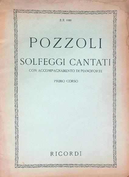 Solfeggi Cantati Con Accompagnamento Di Pianoforte. Primo corso - Pozzoli - copertina