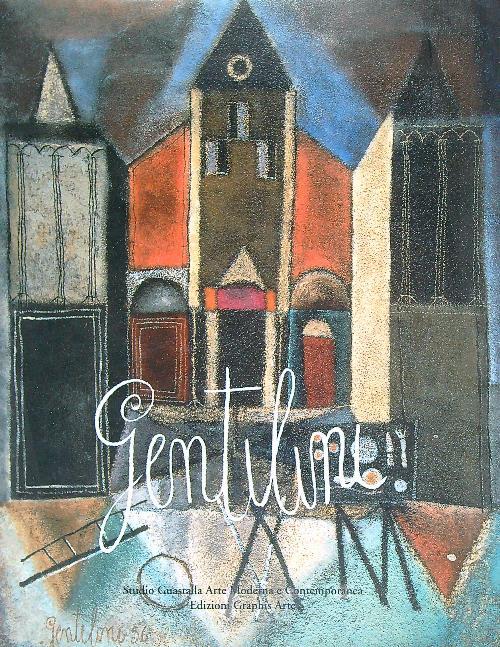 Franco Gentilini. Dipinti, tempere, disegni, sculture, litografie e incisioni  - copertina