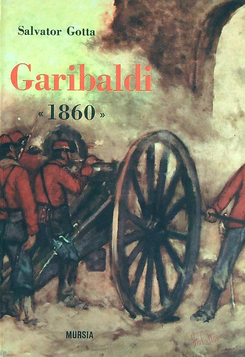 Garibaldi 1860 - Salvator Gotta - copertina