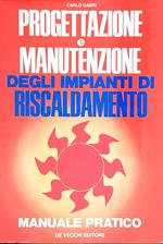 Progettazione e manutenzione degli impianti di riscaldamento