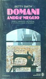 Domani andrà meglio
