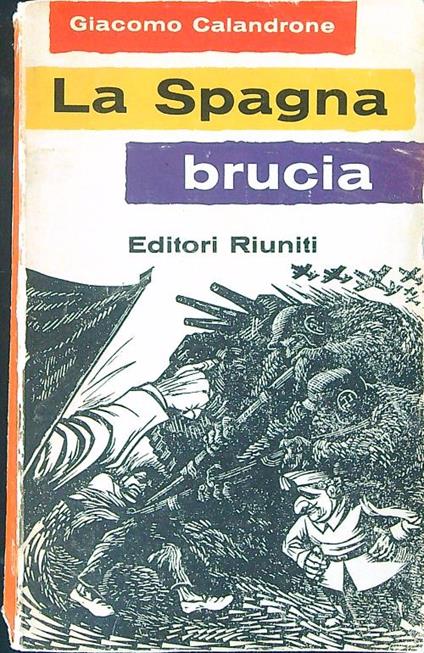 La  Spagna che brucia - Giacomo Calandrone - copertina