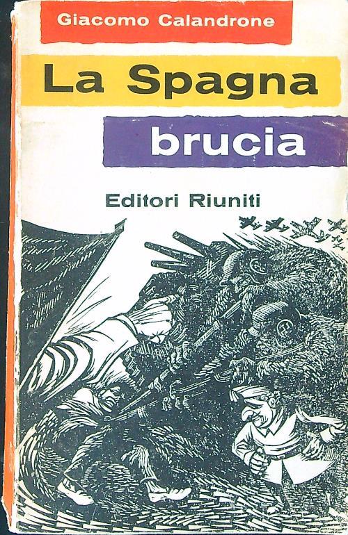 La  Spagna che brucia - Giacomo Calandrone - copertina
