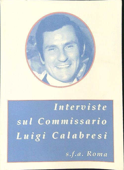 Interviste sul commissario Luigi Calabresi - copertina