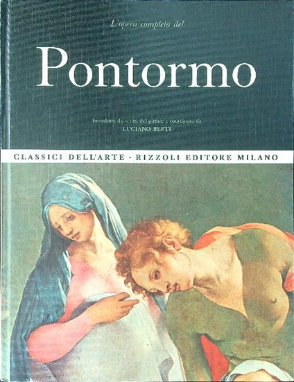 L' opera completa di Pontormo - Luciano Berti - copertina