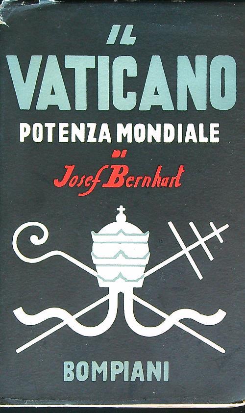 Il Vaticano Potenza mondiale - Josef Berhart - copertina