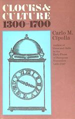 Clocks and Culture 1300-1700