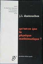 Qùest-ce que la physique mathematique?