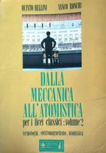 Dalla meccanica all'atomistica. vol 2