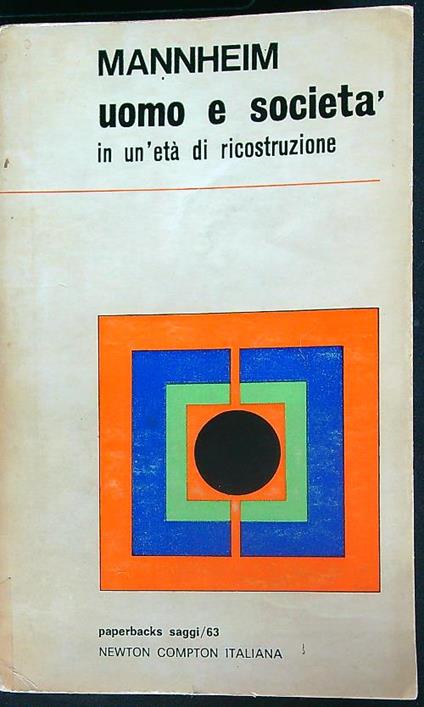 Uomo e la società in un'età di ricostruzione - Karl Mannheim - copertina