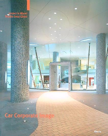 Car Corporate Image. Project in Miami. Studio Iosa Ghini - copertina
