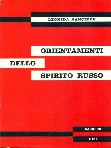 Orientamenti dello spirito russo - Leonida Gancikov - copertina