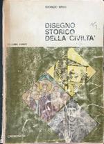 Disegno storico della civiltà Volume primo