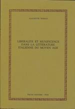 Liberalite et munificence dans la litterature italienne du Moyen Age