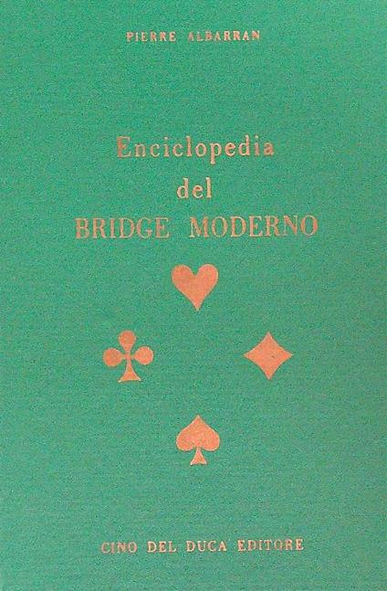 Enciclopedia del bridge moderno - Pierre Albarran - copertina