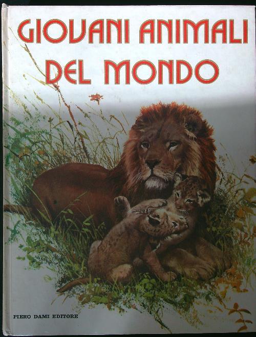 Giovani animali del mondo - aa.v.v - copertina