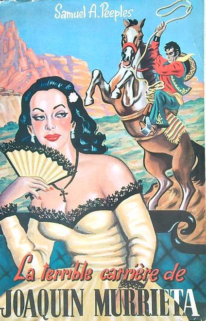 La terrible carriere de Joaquin Murrieta - Samuel Peeples - copertina