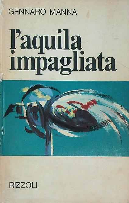 L' aquila impagliata - Gennaro Manna - copertina