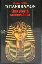 Tutankhamon Una storia sconosciuta