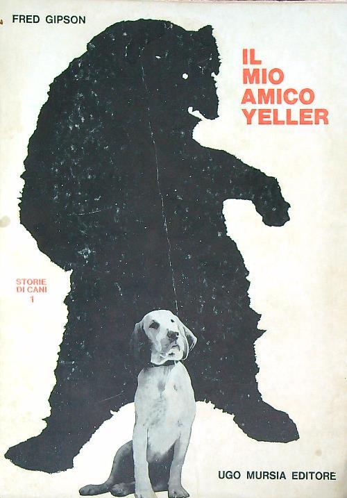 Il mio amico Yeller - Fred Gipson - copertina