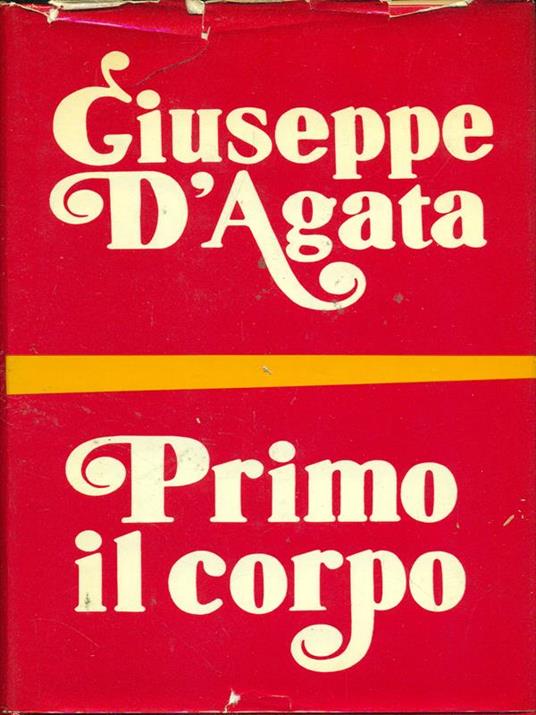 Primo il corpo - Giuseppe D'Agata - copertina