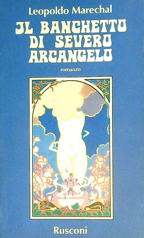 Il banchetto di Severo Arcangelo - Leopoldo Marechal - copertina