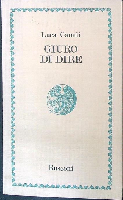 Giuro di dire - Luca Canali - copertina