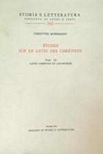 Études sur le latin des chrétiens. Tome III