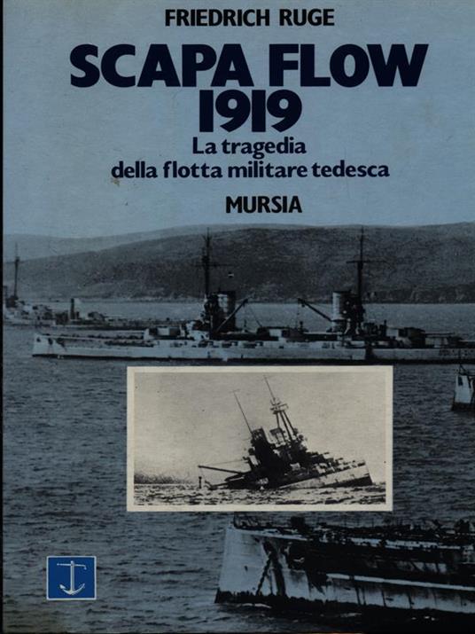 Scapa flow 1919 - Friedrich Ruge - copertina