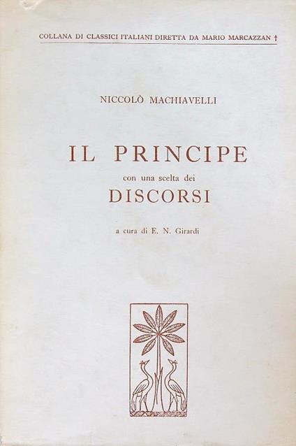 Il principe. Con una scelta dei Discorsi - Niccolo Machiavelli - copertina