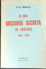 La  mia missione segreta in Austria 1937 - 1938