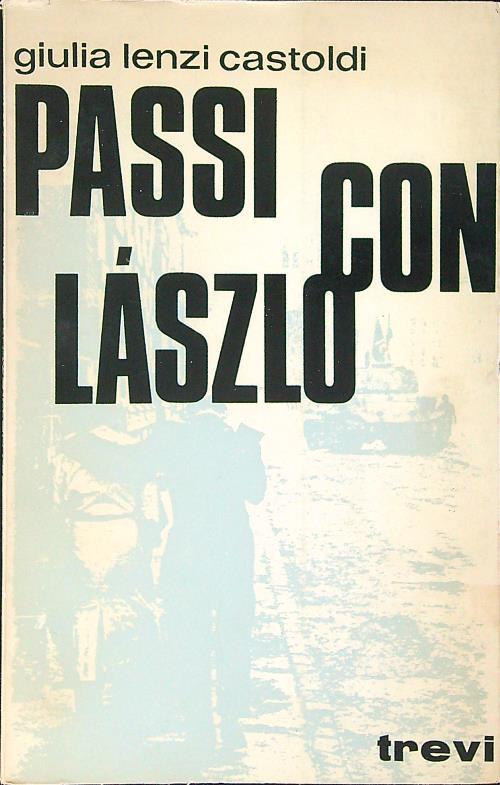 Passi con Laszlo - Giuli Lenzi Castoldi - copertina