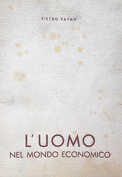 L' uomo nel mondo economico - Pietro Pavan - copertina