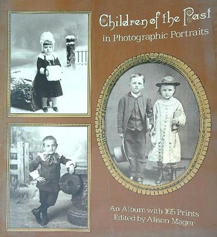 Children's Fashions of the Past in Photographs - Alison Mager - copertina