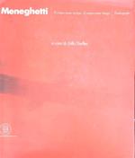 Meneghetti. Il corpo come tempo