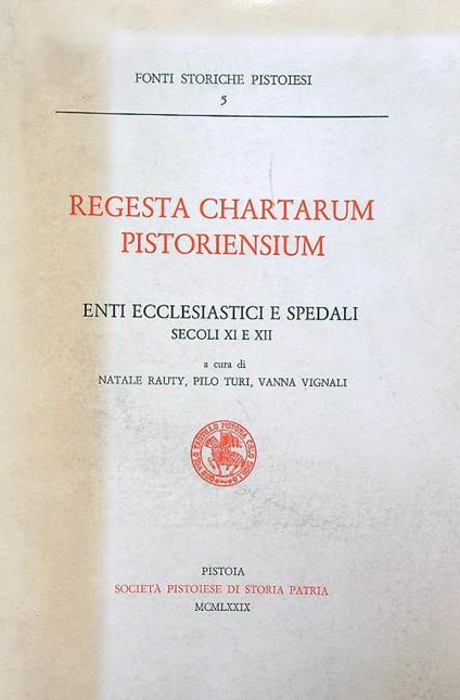 Regesta Chartarum Pistoriensium. Secoli XI e XII - copertina