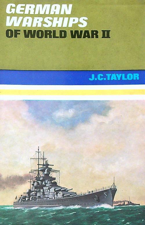 German Warships of World War II - J.C. Taylor - copertina