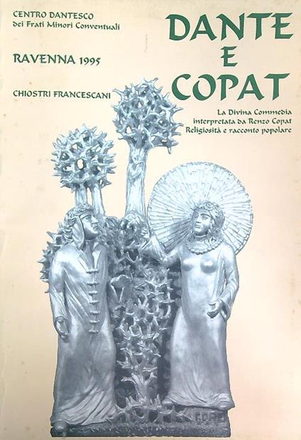 Dante e Copat: Centro Dantesco dei Frati Minori Conventuali, Ravenna 1995 - copertina