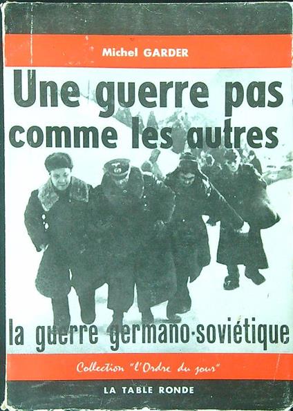 Une  guerre pas comme les autres - Michel Garder - copertina
