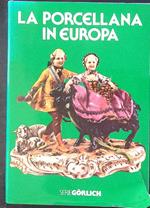 La  porcellana in Europa