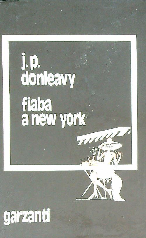 Fiaba a New York - J.P. Donleavy - copertina
