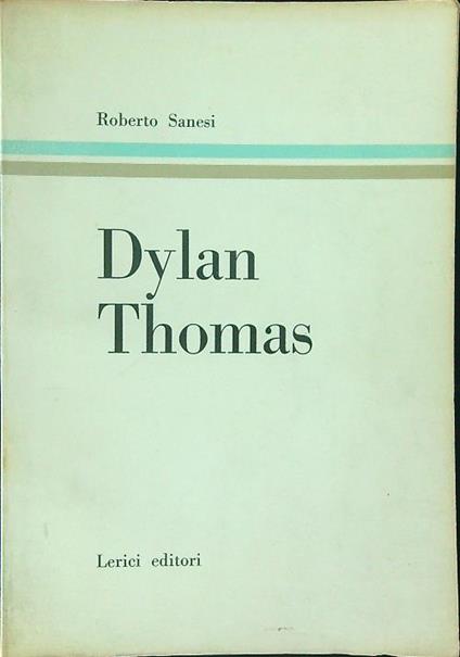Dylan Thomas - Roberto Sanesi - copertina